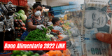 ¿Cómo saber si soy beneficiario del Bono Alimentario 2022?: Ingresa AQUI al LINK