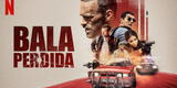 ¿La película Bala perdida tendrá 3 parte en Netflix?