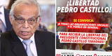 Aníbal Torres anuncia presunta liberación de Pedro Castillo y azuza a la población a seguir protestas [VIDEO]