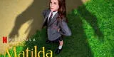 De qué trata "Matilda: El musical", la nueva película de Netflix