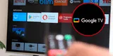Google TV: ¿Conoce qué marcas de televisores ofrecen 800 canales gratis?