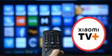 ¡Ya no pagues más! Conoce cómo obtener gratis Xiaomi TV+ y disfrutar de más de 240 canales
