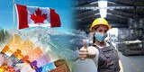 Canadá ofrece empleo con sueldo de hasta 2 mil dólares al mes sin previa experiencia