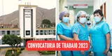 Hospital Hipólito Unanue lanza convocatoria de trabajo con sueldos de hasta S/7.300 mensuales