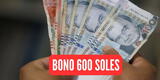 Bono 600 soles: ¿Cuándo se iniciará a pagar y quiénes serán los primeros en cobrar?