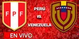 VER ATV EN VIVO, Perú vs. Venezuela por  las Eliminatorias 2026