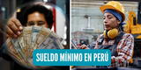 ¿Cuándo se aprobaría el aumento del sueldo mínimo en Perú? Conoce la posible fecha