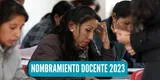 Nombramiento Docente 2023: revisa AQUÍ la lista de ganadores de la etapa extraordinaria