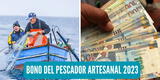 Bono del Pescador Artesanal 2023: LINK OFICIAL, fecha de pago, padrón de beneficiarios y demás