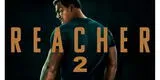 "Reacher" Temporada 2: La guía definitiva con fecha y hora de estreno de cada capítulo