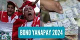 Bono Yanapay 2024: ¿Se podrá cobrar nuevamente S/700 en marzo? Gobierno responde