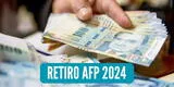 Retiro AFP 2024: SBS anuncia que el primer desembolso de S/5,150 estaría en menos de 30 días