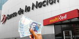 ¿Necesitas S/100.000? El Banco de la Nación te facilita préstamos con tasa promocional solo si cumples con este requisito