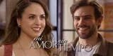 'Mi amor sin tiempo': horarios, canales de transmisión y dónde ver el capítulo 43 de la novela mexicana