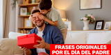 Día del Padre 2025: mensajes emotivos, frases y saludos originales para festejar con papá