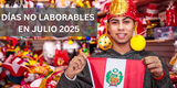 Fiestas Patrias 2025: ¿El 24 y 25 de julio serán días no laborables? Esto dice el Gobierno
