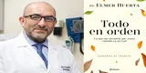 Salud: El Dr. Elmer Huerta presenta su libro 'Todo en orden'