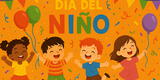 Frases por el Día del Niño: 50 mensajes BONITOS para dedicar este 17 de agosto
