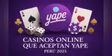 Casinos que aceptan Yape en Perú (2025): top 7 fiables y legales