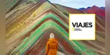 National Geographic se rinde ante Perú y le dedica crónica donde revela por qué es el destino más sorprendente del mundo