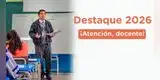 Destaque docente 2026: Minedu publica nueva relación de plazas disponibles en todo el país