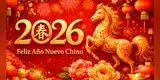 Año Nuevo Chino 2026 inicia este martes 17: lo que NO debes hacer si quieres abundancia y éxito