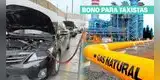 ES OFICIAL | Gobierno activa BONO PARA TAXISTAS ante escasez de GNV:  cuánto recibirán y cómo cobrarlo