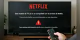 Oficial | Netflix dejará de FUNCIONAR en estos televisores y celulares en abril de 2026: ¿se encuentra el tuyo?