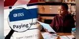 ATENCIÓN | Los contribuyentes podrían PERDER SU REEMBOLSO si no declaran antes del 15 de abril, según el IRS