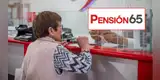 Pensión 65 inicia pagos a adultos mayores desde junio: consulta solo con tu DNI si accedes al subsidio