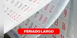 ¿Habrá FERIADO LARGO la primera semana de AGOSTO? Conoce las fechas oficiales de descanso APROBADAS por el Gobierno