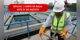 ¡ES OFICIAL! | Corte de AGUA dejará a vecinos hasta 12 HORAS sin servicio este 31 de agosto | REVISA si tu zona está afectada