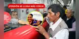 ¡ATENCIÓN ADULTOS MAYORES! Pensión 65 llevará S/350 a 188 localidades: REVISA AQUÍ las fechas de cobro