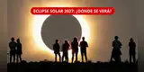 ¡EL DÍA SE CONVERTIRÁ EN NOCHE! Eclipse solar de 2027 durará más de 6 minutos | ¿PODRÁ VERSE DESDE PERÚ?