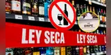 ¡HASTA 6 MESES DE CÁRCEL! Ley seca por Elecciones 2026 empieza este sábado: MULTA llega a S/3.390 | REVISA EL HORARIO