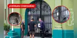 OFICIAL | CIERRAN conocida COMISARÍA por peligroso motivo: mira AQUÍ ¿dónde denunciar ahora?