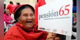 ES OFICIAL | Pensión 65 entregará S/700 SOLES BIMESTRALES a beneficiarios desde esta FECHA