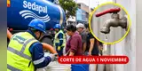 ¿TE QUEDARÁS SIN AGUA este 2 de noviembre? Sedapal anuncia CORTES de hasta 12 HORAS: revisa AQUÍ distritos y horarios