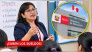 Minedu CONFIRMA aumento de sueldo para 11.667 docentes desde NOVIEMBRE de 2026: revisa AQUÍ los montos
