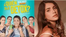 Quién dijo detox: cuándo se estrena la película que protagoniza Korina Rivadeneira [VIDEO]