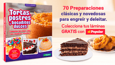 ¡Endúlzate con la mejor repostería peruana e internacional! con el nuevo Coleccionable de El Popular