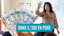 Nuevo bono de S/380 en Perú: esto es lo que se sabe sobre su pago, lista de beneficiarios y más