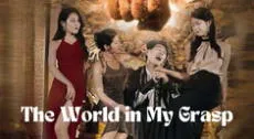 ‘The World in My Grasp’: Cómo ver la novela china online en Dramabox