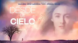 “Desde mi cielo”: Conoce cómo termina la película de Netflix