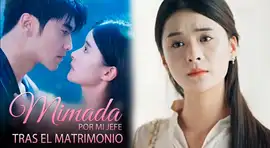 ‘Mimada por mi jefe tras el matrimonio’ ONLINE y GRATIS: Dónde ver el drama chino completo en español