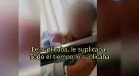 Víctima narró los minutos de terror que vivió