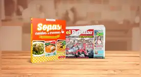 El Popular te trae su nuevo coleccionable: Sopas, caldos y cremas
