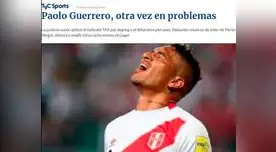 Paolo Guerrero: Prensa Mundial hace eco de su sanción