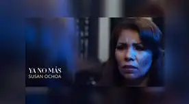 Mira el videoclip de Susan Ochoa con su tema "Ya no más" Mira el videoclip de Susan Ochoa con su tema "Ya no más"