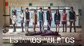 Estamos muertos es una de las series coreanas más populares de Netflix.